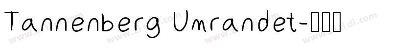 Tannenberg Umrandet字体转换